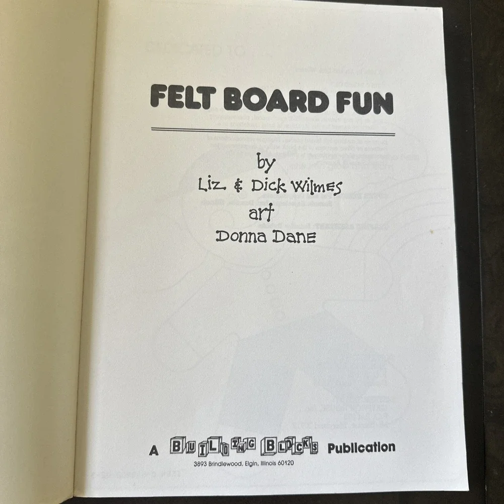 Felt Board Fun for Everyday and Holidays by Liz and Dick Wilmes 1984 Donna Dane